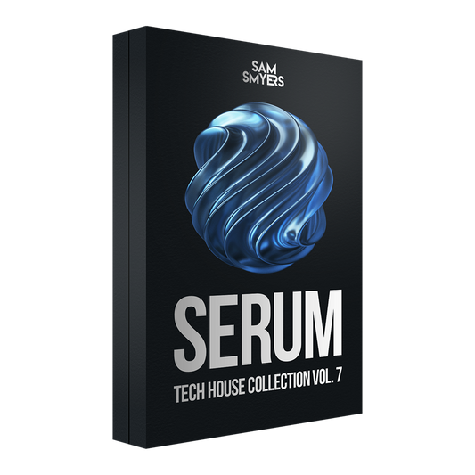 Sam Smyers Serum Tech House Collection Vol. 7